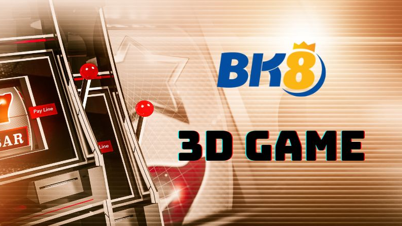 3D Games BK8 hướng dẫn cách chơi và những lưu ý